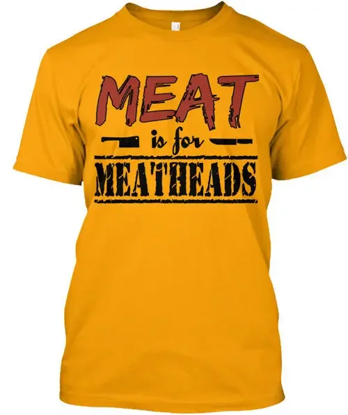 Meat Is For Meatheads T-Shirt Size S to 5XL