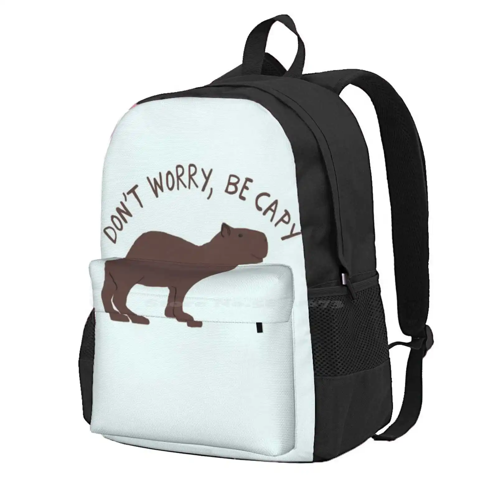 Don'T Worry, Be Capy (Capybara) Hot Sale Schoolbag Backpack Fashion Bags Zen Pun Worlds Largest Rodent Do Not Worry Be Happy