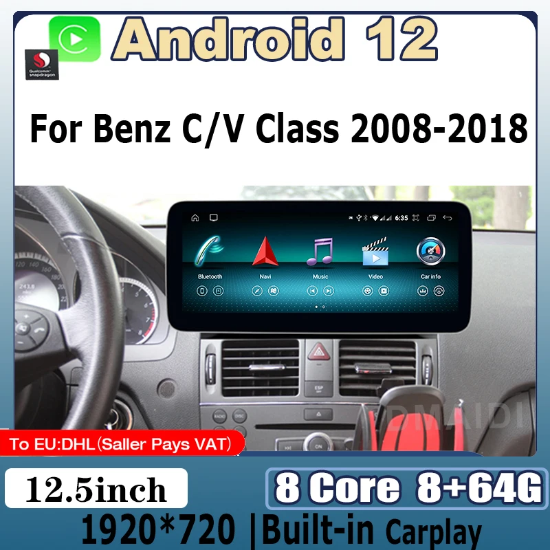 

8+64G 12.5" For Mercedes Benz C-class W204 W205 V-class W638 Android 12 Snapdragon Car Multimedia Player Autoradio Navigation