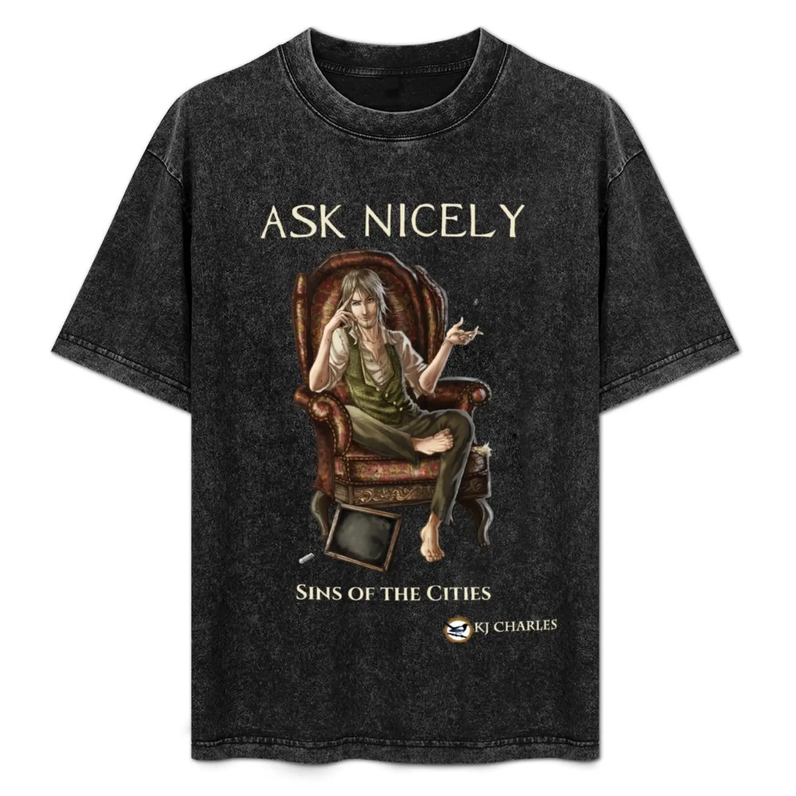 

Ask Nicely for dark tees T-Shirt customizeds graphic tee shirt anime vintage t shirts mens big and tall t shirts