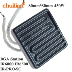 BGA Station IR6000 IR6500 IR-PRO-SC 80*80mm 450W Infrared Top Upper Ceramic Heating Plate