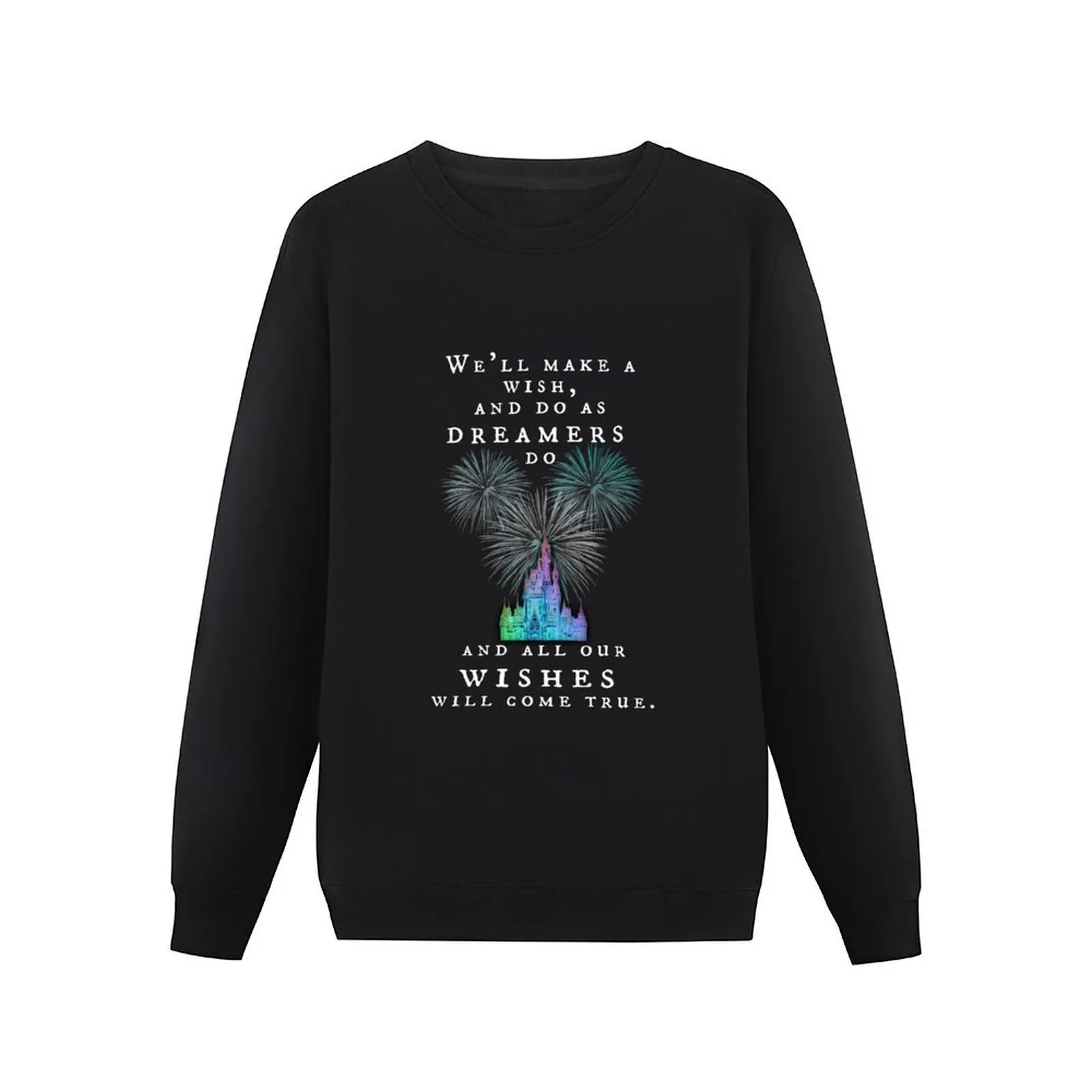 We'll make a wish, and do as dreamers do, and all our wishes ill come true. Pullover Hoodie tracksuit men winter man sweatshirt