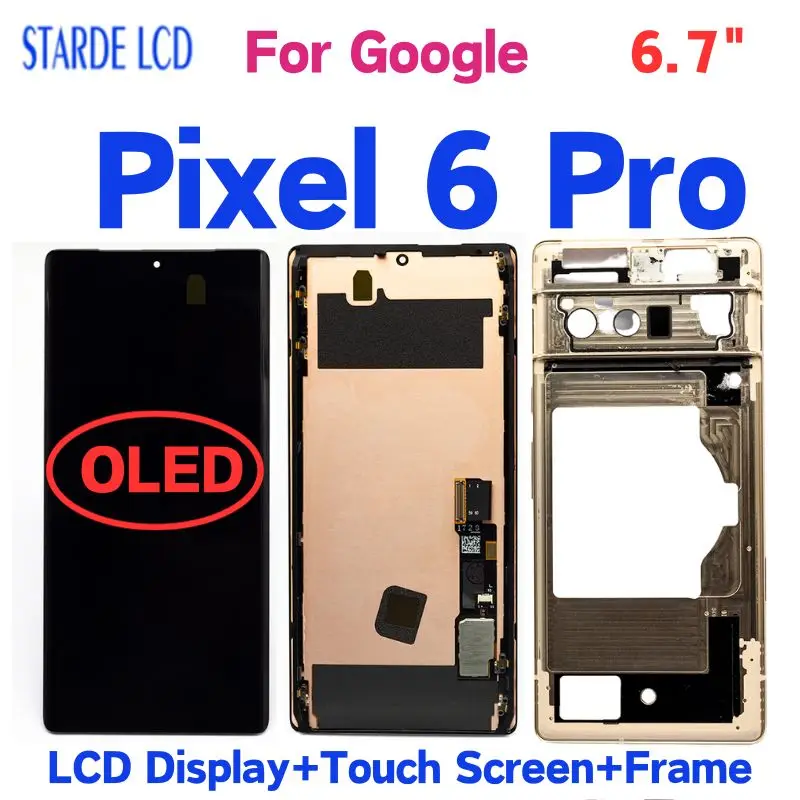 

6.7" AAA+ For Google Pixel 6 Pro LCD Display With Frame For Pixel 6 Pro GLUOG G8VOU Touch Screen LCD Display Digitizer Panel