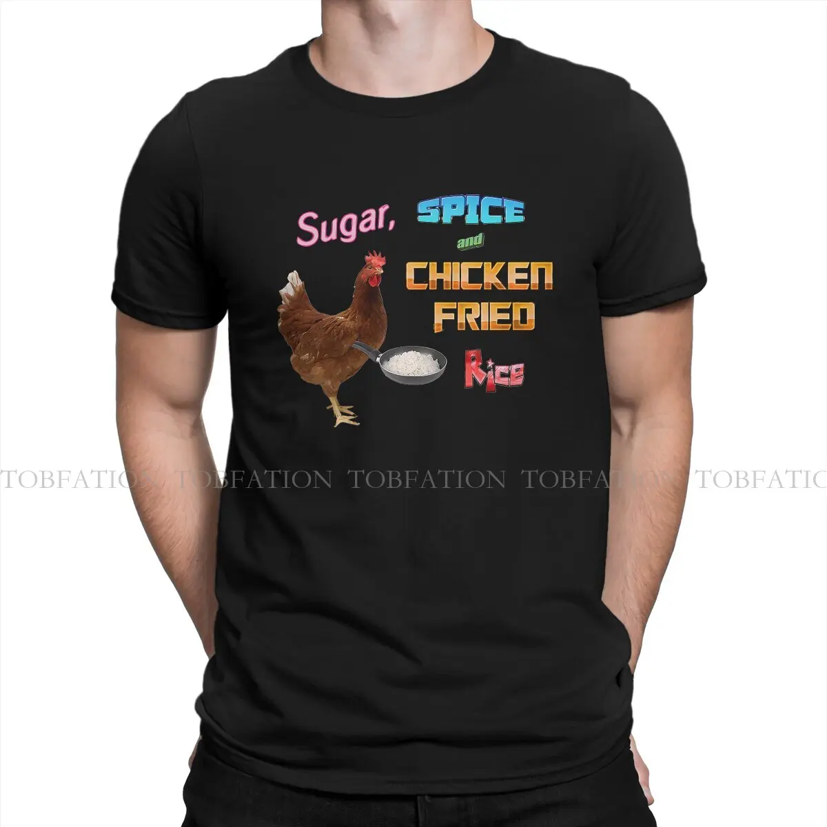 Sugar Spice and Chicken Fried Rice Meme Classic Newest TShirts Meme Male Graphic Pure Cotton Tops T Shirt O Neck Big Size