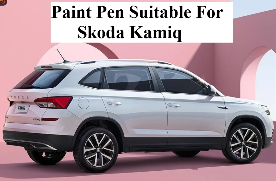

Ручка для краски подходит для Skoda Kamiq, фиксатор краски, белая специальная камера Kamiq, автомобильные принадлежности, аксессуары для модификации, ручка для ретуши 2 в 1