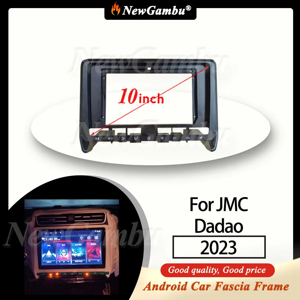 NewGambu 10 Inch Radio Fascia fit For JMC Dadao 2023 Fascia Frame No Cable Trim Panel Audio Frame