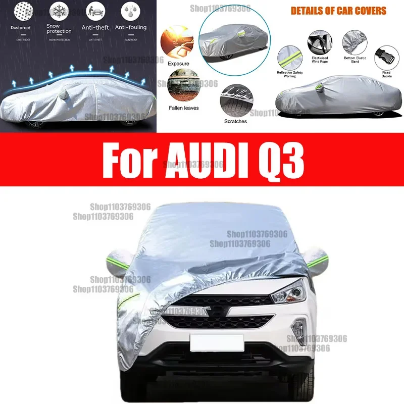 

For AUDI Q3 car Cover Dustproof Outdoor Indoor UV Snow Resistant Sun rain Protection waterproof hail cover for car