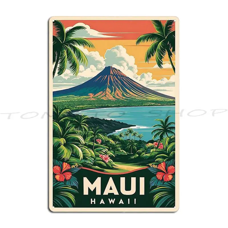 Vintage Maui Highlighting Hawaiian Beauty Metal Signs Cinema Wall Mural Design Cave Designer Tin Sign Poster