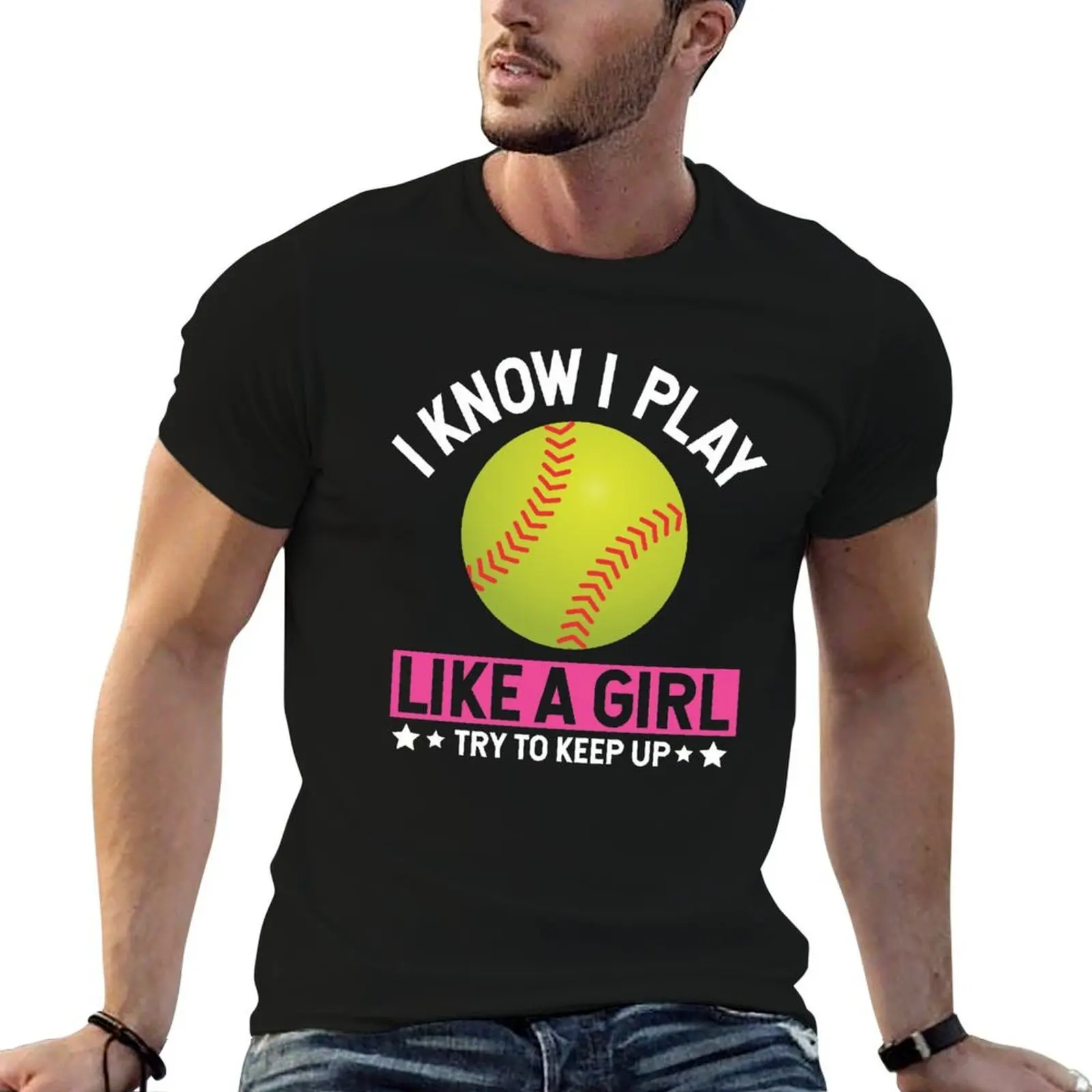 

Funny I Play Like A Girl Try To Keep Up Softball Girls Trendy Gift T-Shirt anime t shirts oversize t shirts cotton 100% T-Shirt