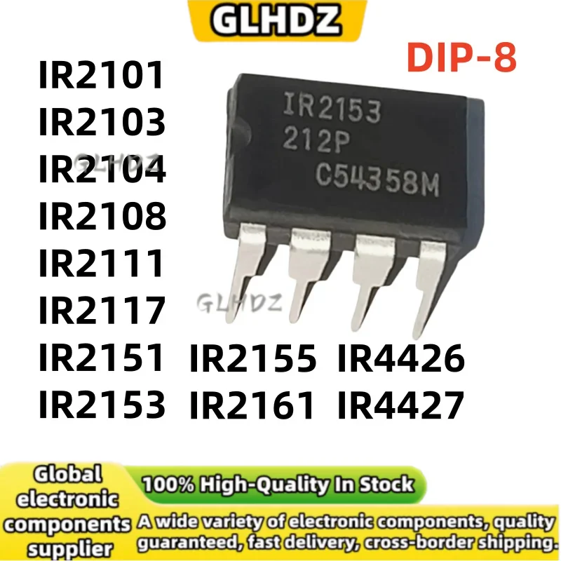 10PCS NEW IR2101 IR2103 IR2104 IR2108 IR2111 IR2117 IR2151 IR2153 IR2155 IR2161 IR4426 IR4427 DIP-8
