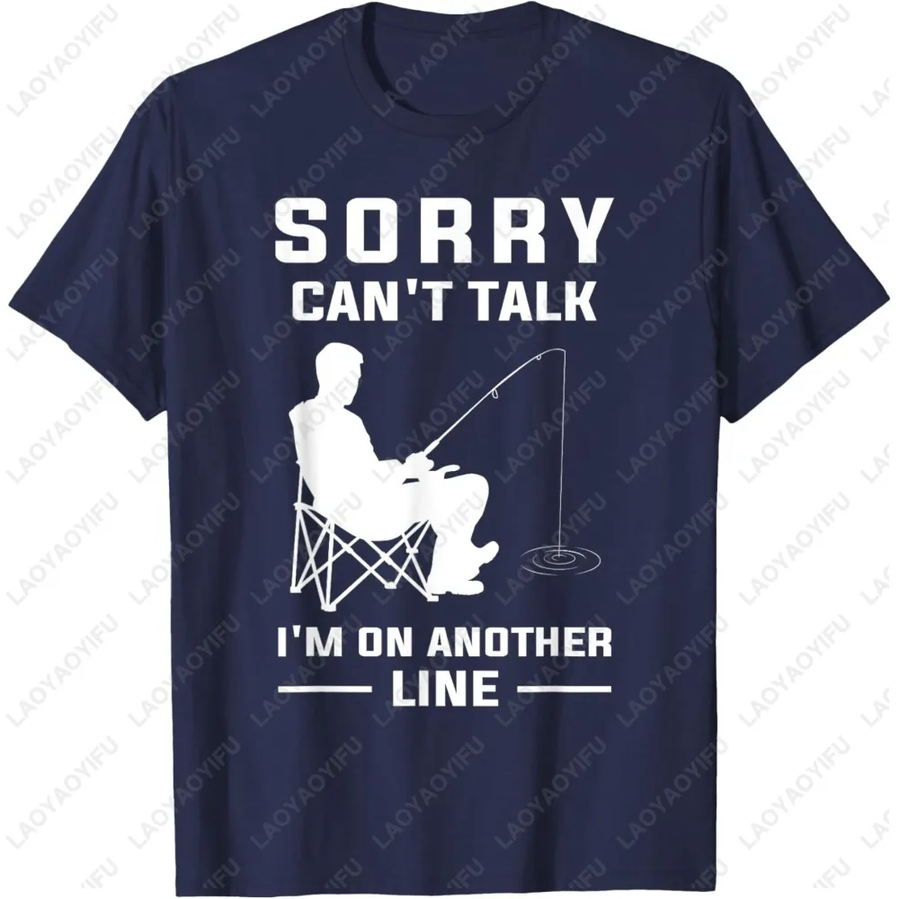 Funny Fishing T-Shirt Sorry Can't Talk I'm on Another Line Graphic Casual Short Sleeve Tee for Men Fisherman Gifts Men Clothing