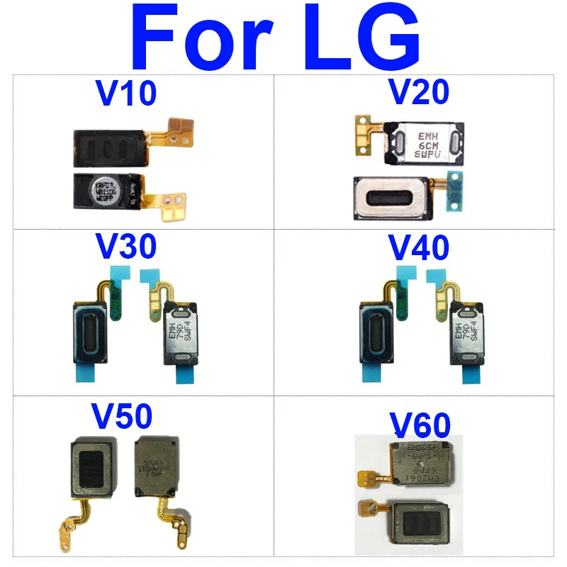 Earpiece Speaker Ear Speaker Sound Receiver For LG V10 H900 VS990/V20 H910 LS997 VS995 H918/V30 H930/V40 V50 V50S ThinQ V60