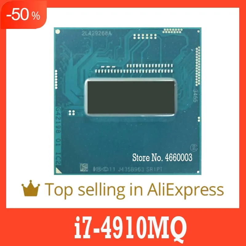 

40%off i7-4910MQ i7 4910MQ SR1PT 2.9GHz Quad-Core Eight-Thread CPU Processor 8M 47W Socket G3/rPGA946B Original SHAOLIN Official