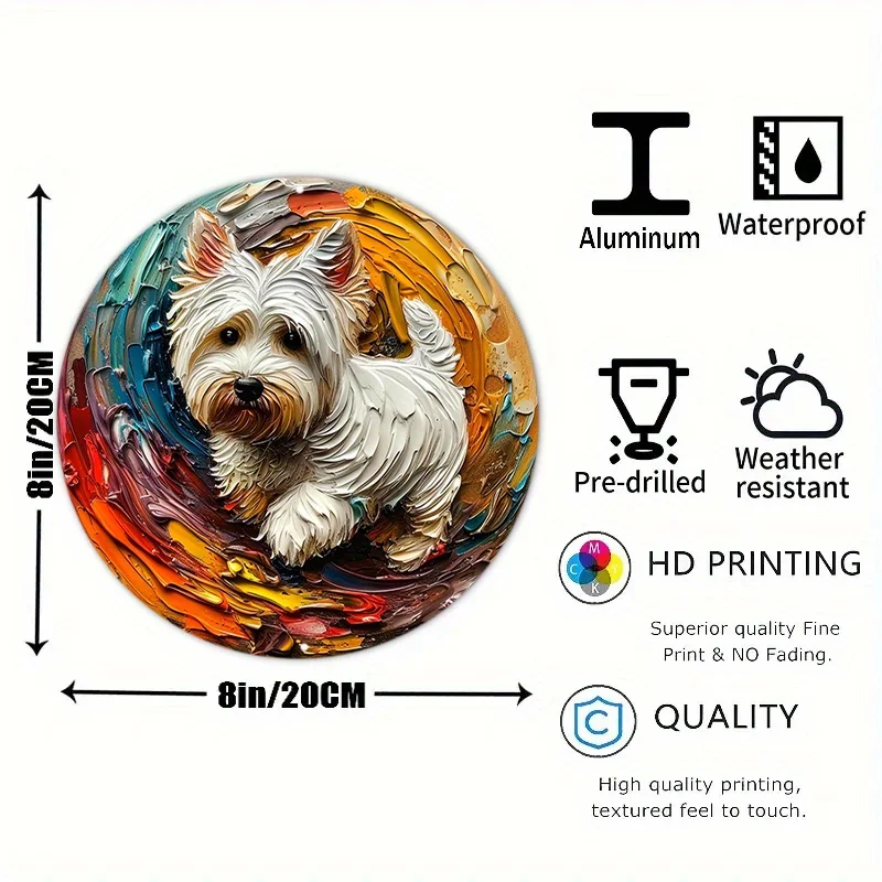 Aluminum Sign Faux Resin Round Decor Sign Living Room Decor Thanksgiving Day Gifts West Highland White Terrier Theme Decoration