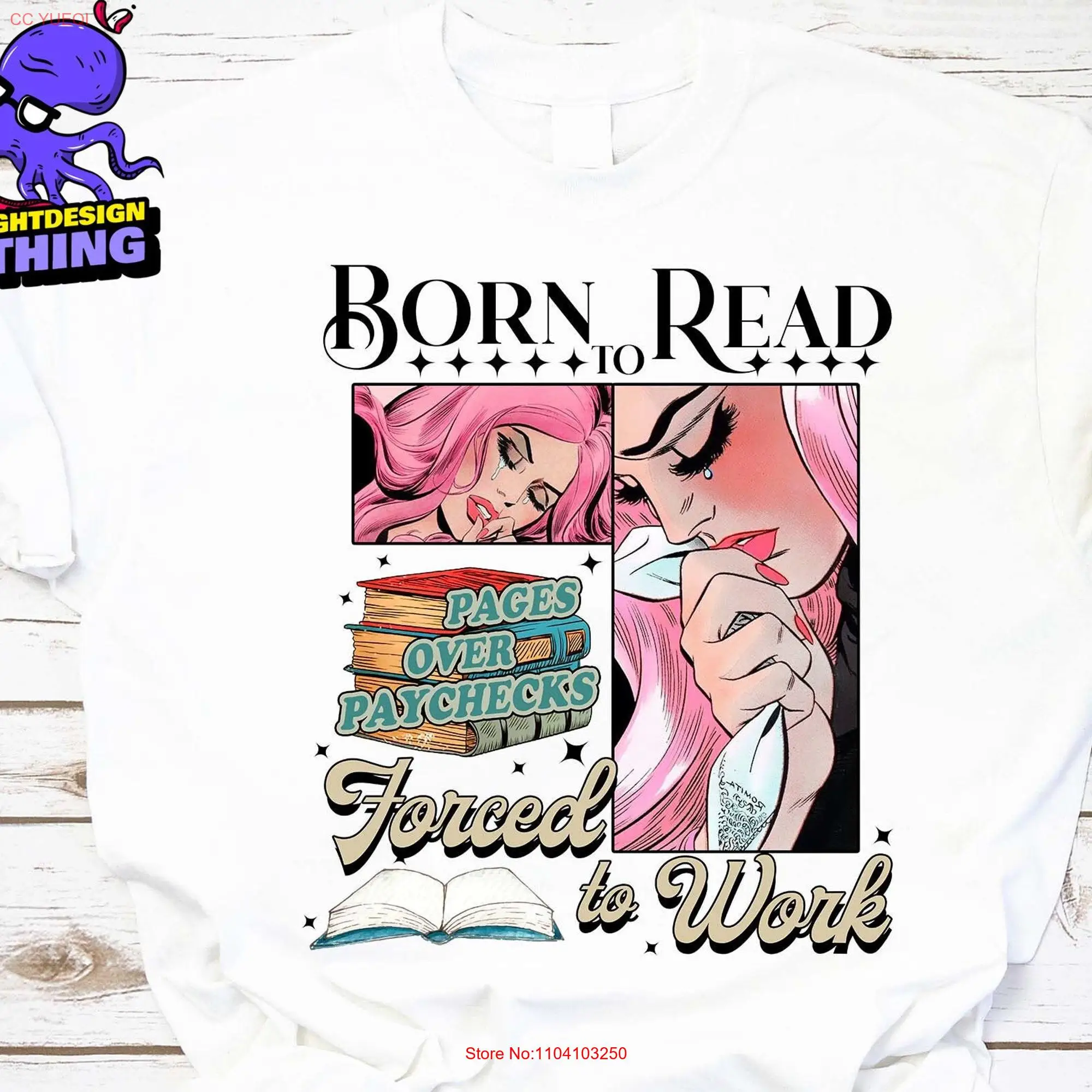 Born To Read Forced Work T Shirt Pages Over Paychecks Vintage Book Lover Bookworm long or short sleeves