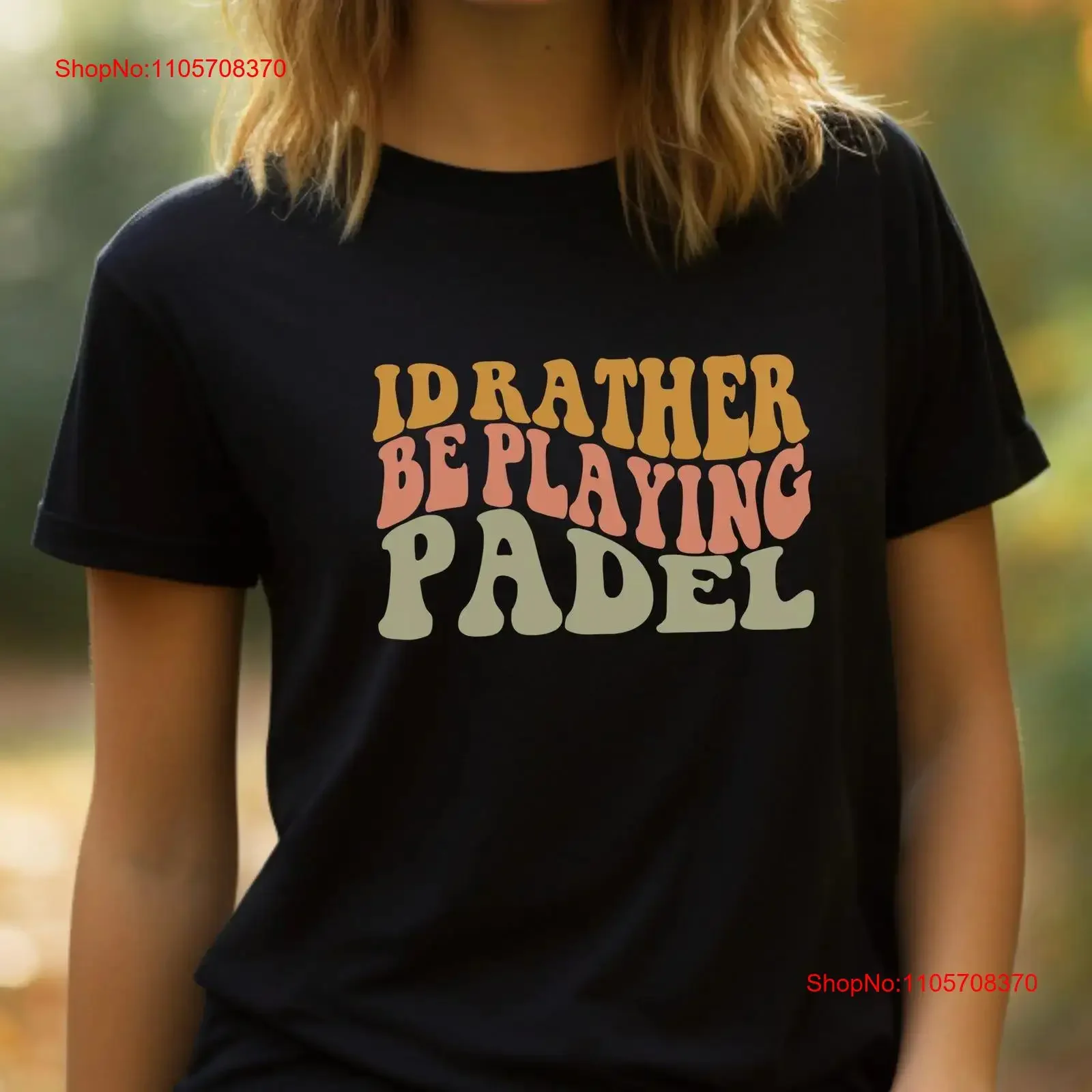 I'd Rather Be Playing Padel T Shirt Lover Paddle Tennis Sports Fan Athletic Apparel Pickleball vintage Washed homme Versatile