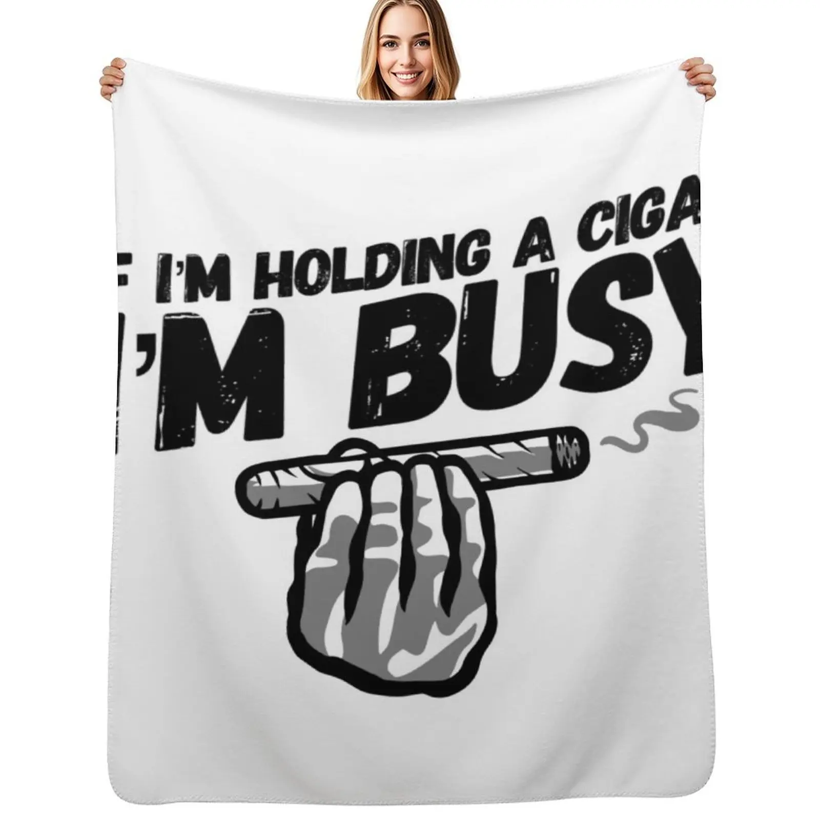 

If I'm Holding a Cigar I'm Busy Throw Blanket Men's Soft Warm Throw Blanket for Couch