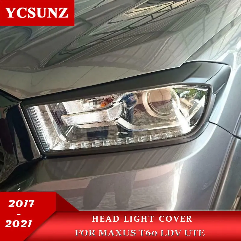 

ABS Head Light Cover For Maxus T60 ldv ute 2017 2018 2019 2020 2021 Accessories Pick Up Car Exterior Parts Headlight Lamp Hood