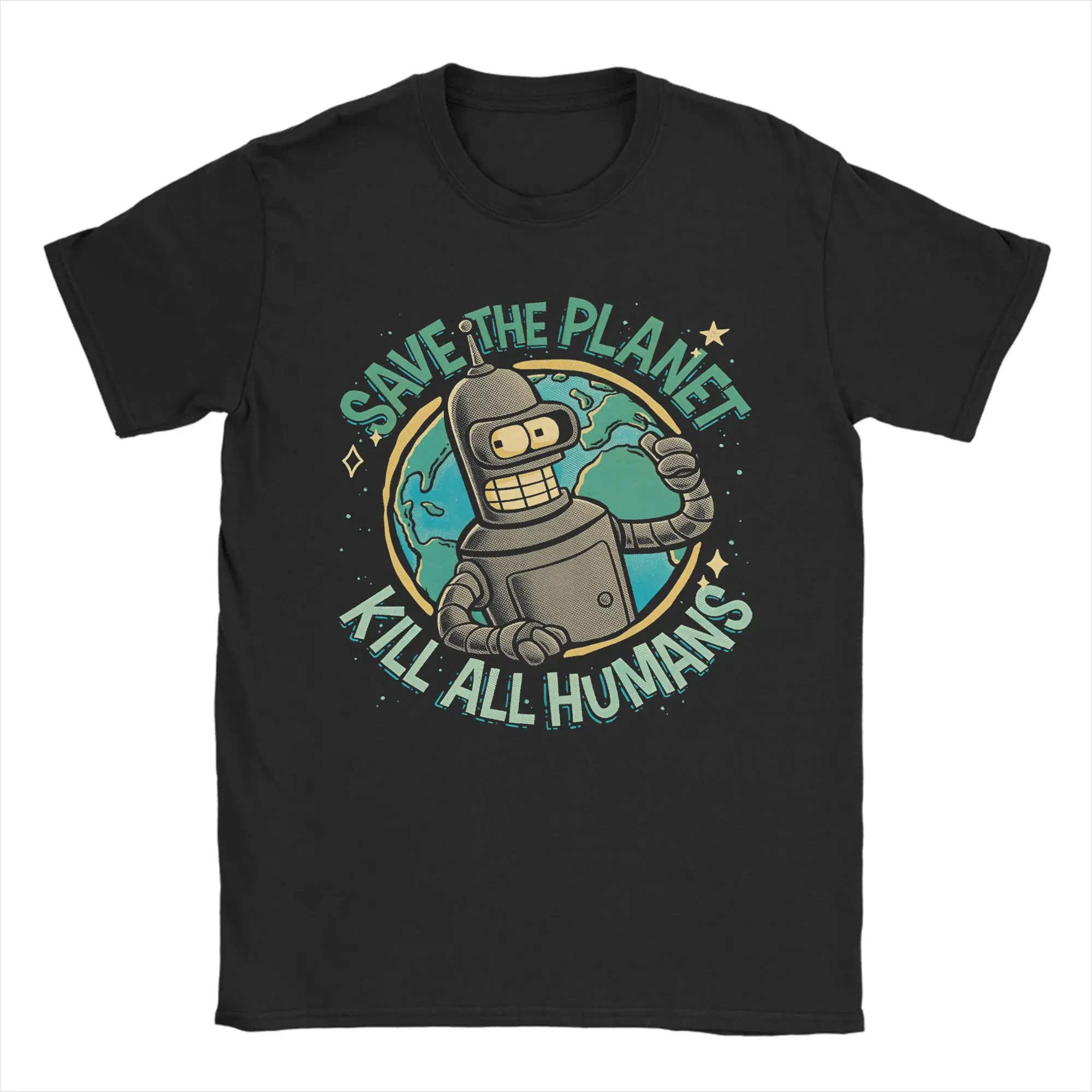 Bendered Save the Planet Kill All Humans Men's T Shirt Cartoon Leisure Tee Shirt Crew Neck T-Shirt Cotton Summer merchandise
