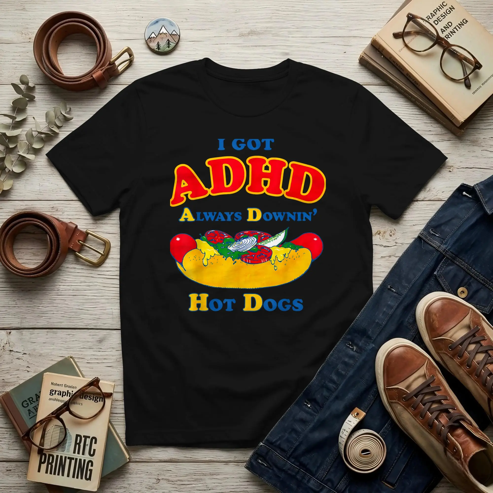 I Got ADHD Always Downin Men T Shirt Hot Dogs Creative Tees Short Sleeve O Neck 100% Cotton New Arrival Tops T-Shirt