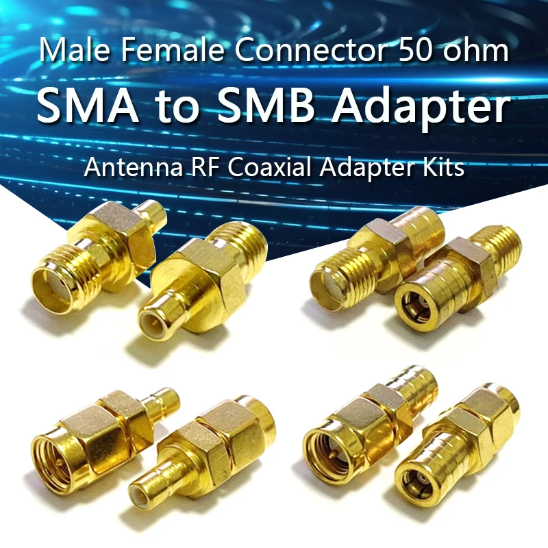 

SMA Male Female to SMB Male Female Connector Antenna Coax Adapter SMB to SMA Male to Female RF Coaxial Connector Kits 50 ohm