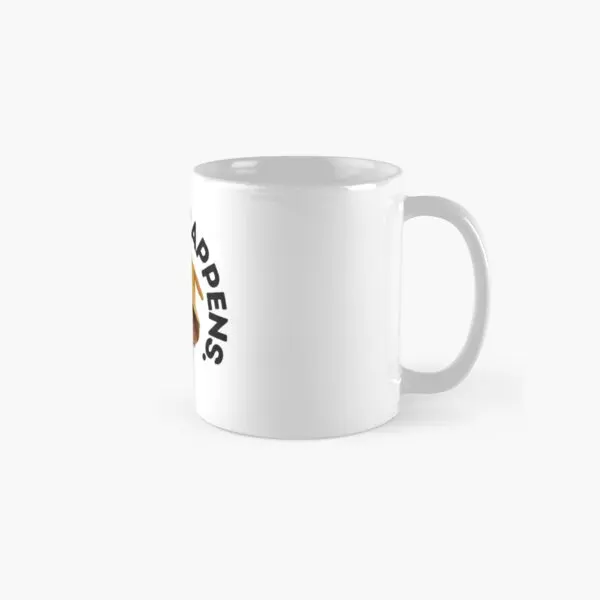 Schmidt Happens Classic  Mug Handle Round Printed Drinkware Picture Photo Gifts Cup Tea Coffee Design Image Simple