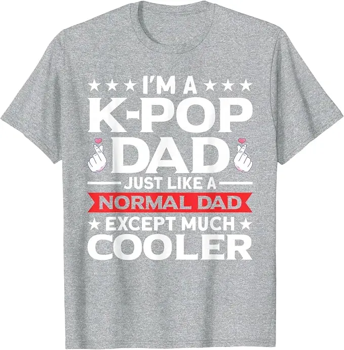 Ich bin ein K-Pop-Vater wie ein normaler Papa, nur aber noch cooler - T-Shirt Y2k Kpop Mode Herrenkleidung Humor Ehemann Cooles Spruch-T-Shirt Geschenk – Detail 8