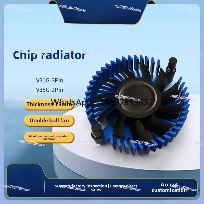Graphics card chip, North and South Bridge radiator, computer fan, radiator air-cooled V35G V31G