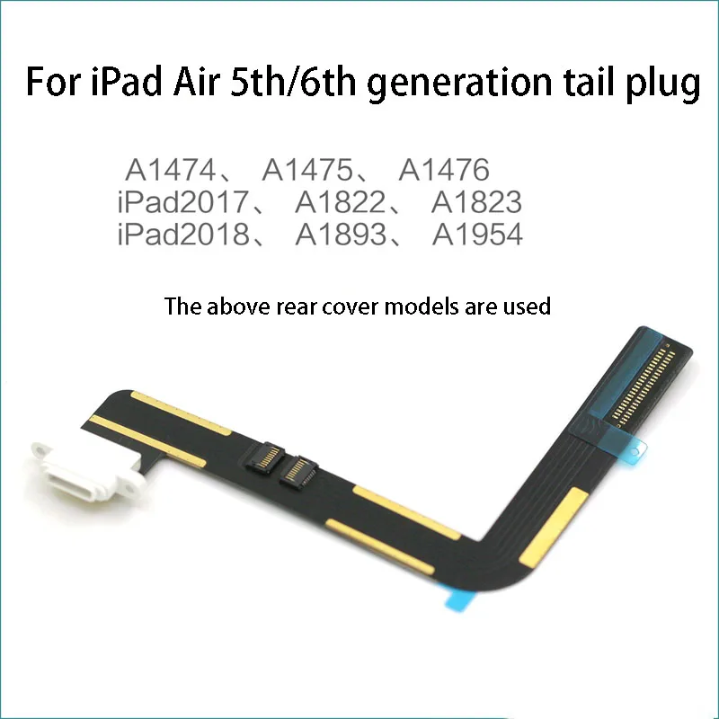 1PC IPad 5 Tail Plug Cable iPad Air Charging Bar 6th Generation A1822 A1823 A1893 A1954 A1474 A1475 A1476