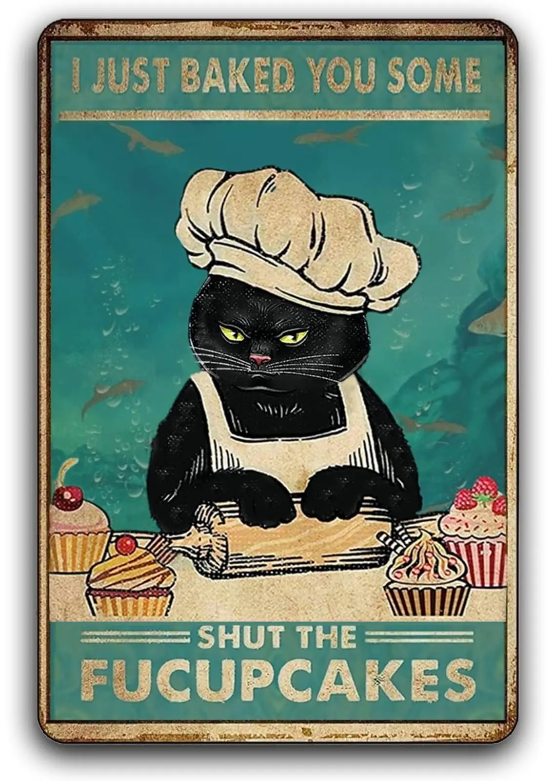 Fmcmly Funny Cat Metal Tin Signs Vintage Kitty Kitchen Sign Home Bathroom Coffee Bar Hotel Retro Art Wall Decor I Just Baked You