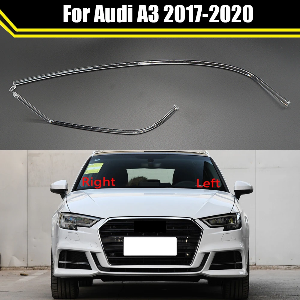 

For Audi A3 2017 2018 2019 2020 High DRL Daytime Running Light Light Guide Daytime Running Light Tube Running Light Strip