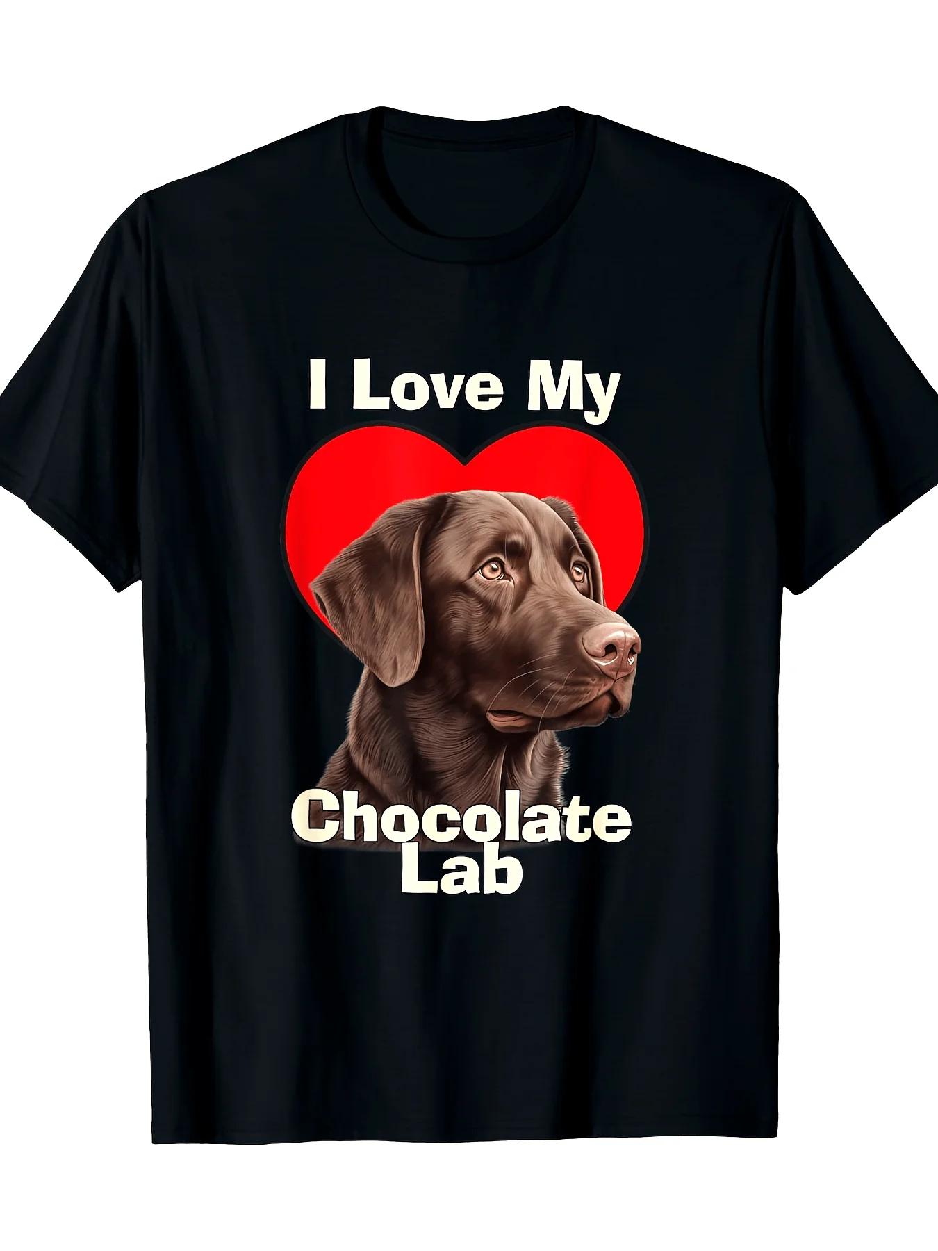 I Love My Chocolate Lab Chocolate Labrador Puppy Dog T-Shirt 100% Cotton O-Neck Short Sleeve Summer Casual Mens T-shirt