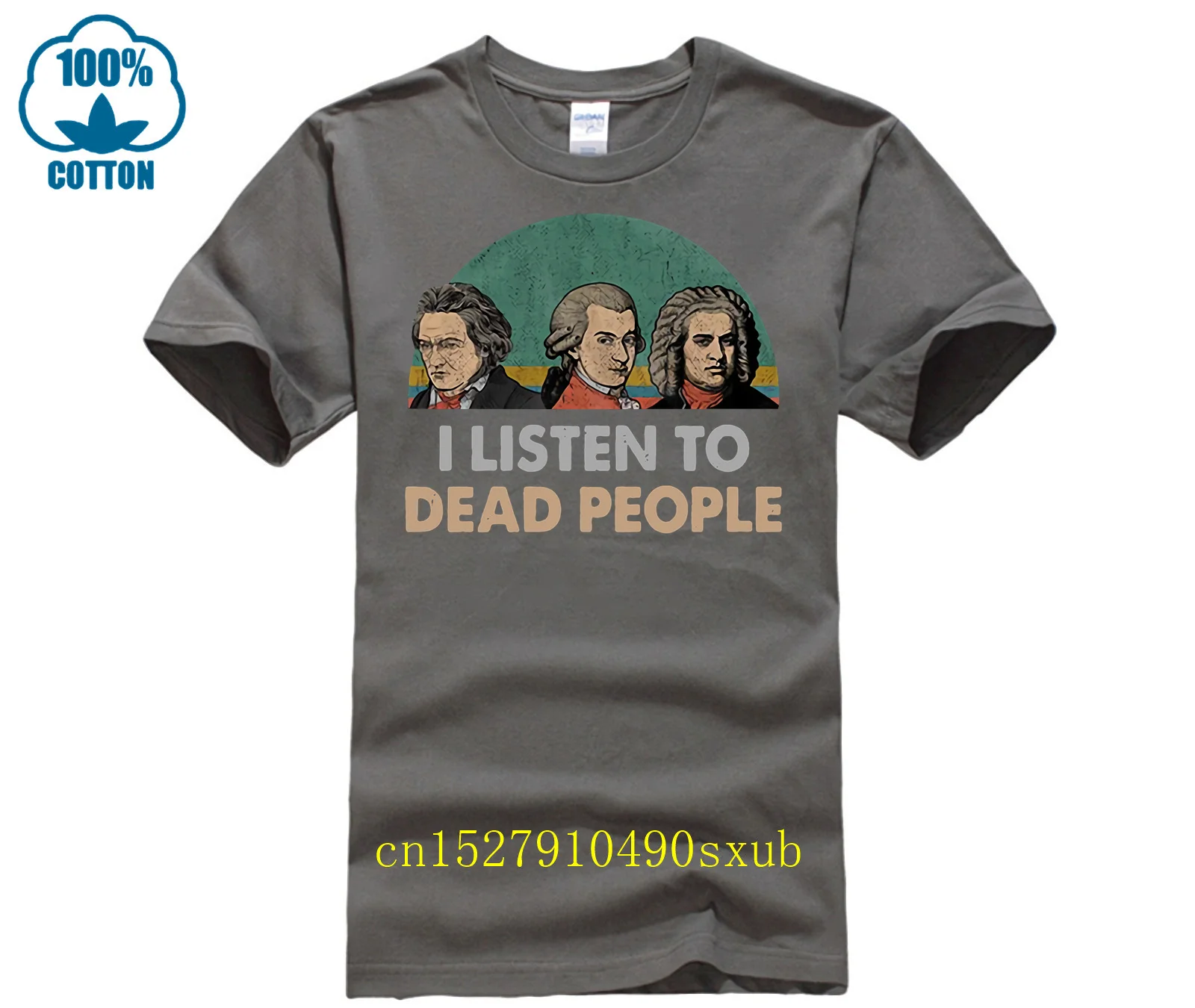 Men T Shirt Mozart Beethoven And Bach I Listen To Dead People Women tshirts