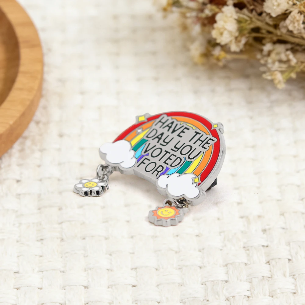 Haben Sie den Tag, an dem Sie gewählt haben, für die Brosche Rainbow Balance Sun Flower Badge Irony Meme Text Logo Metal Pin Equal Rights Bag Decoration – Detail 5