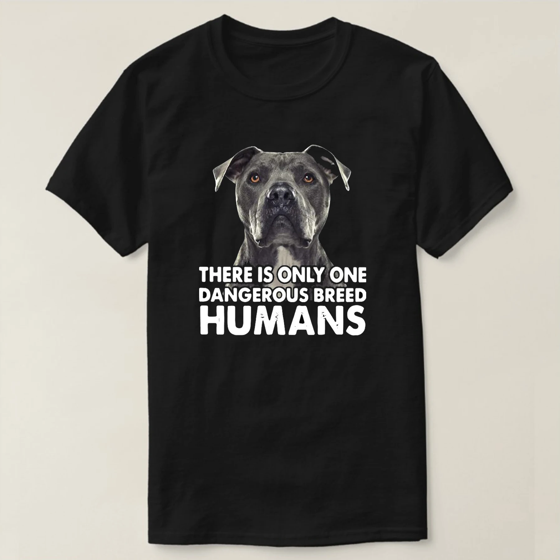 

Pitbull Only One Dangerous Breed Humans. Fun Dog Lovers Gift T Shirt. High Quality Cotton, Big Sizes Casual Tshirt Loose Top