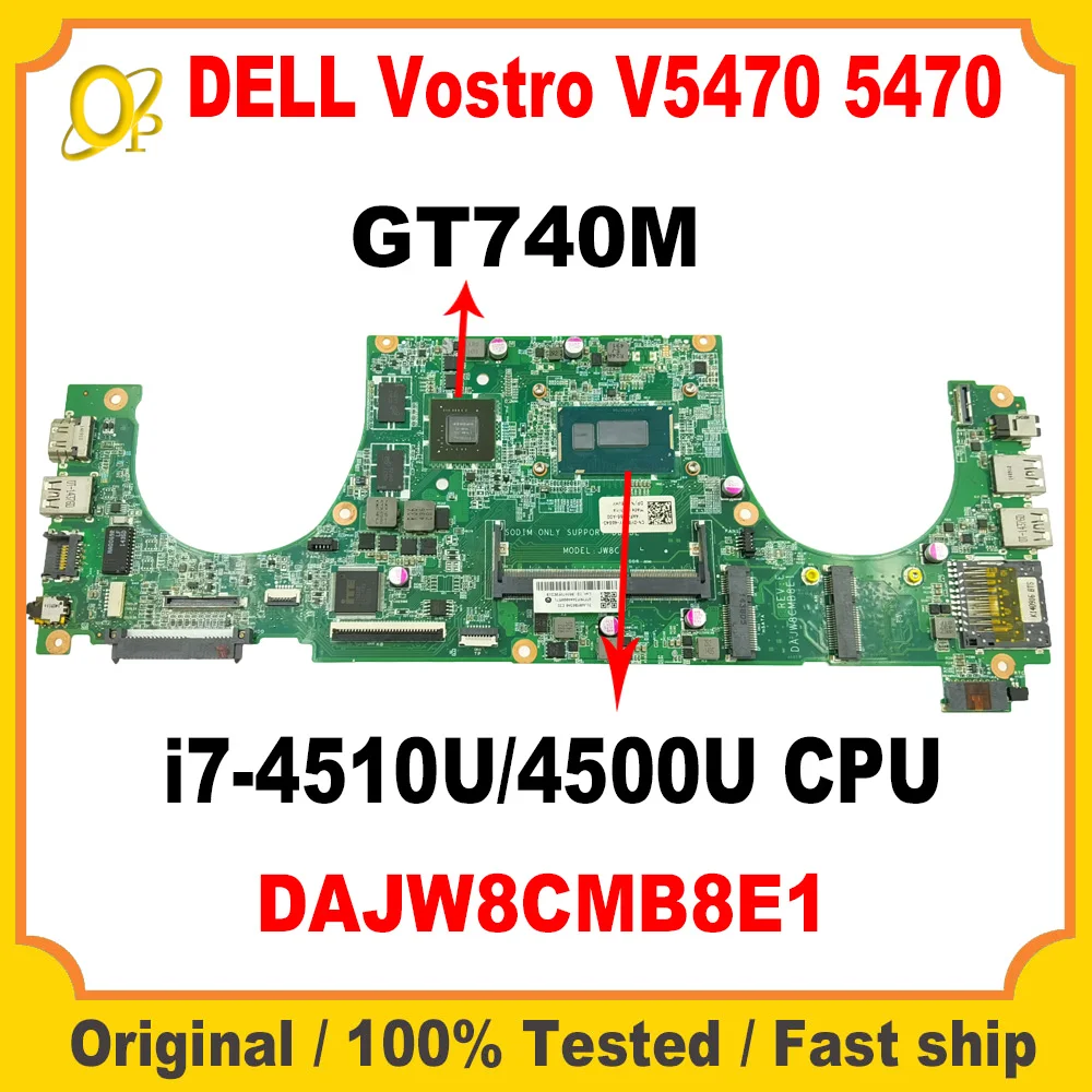 

DAJW8CMB8E1 for DELL Vostro V5470 5470 5439 laptop motherboard CN-0Y8VHY 0Y8VHY with i7-4500U/4510U CPU GT740M 2G GPU DDR3 test