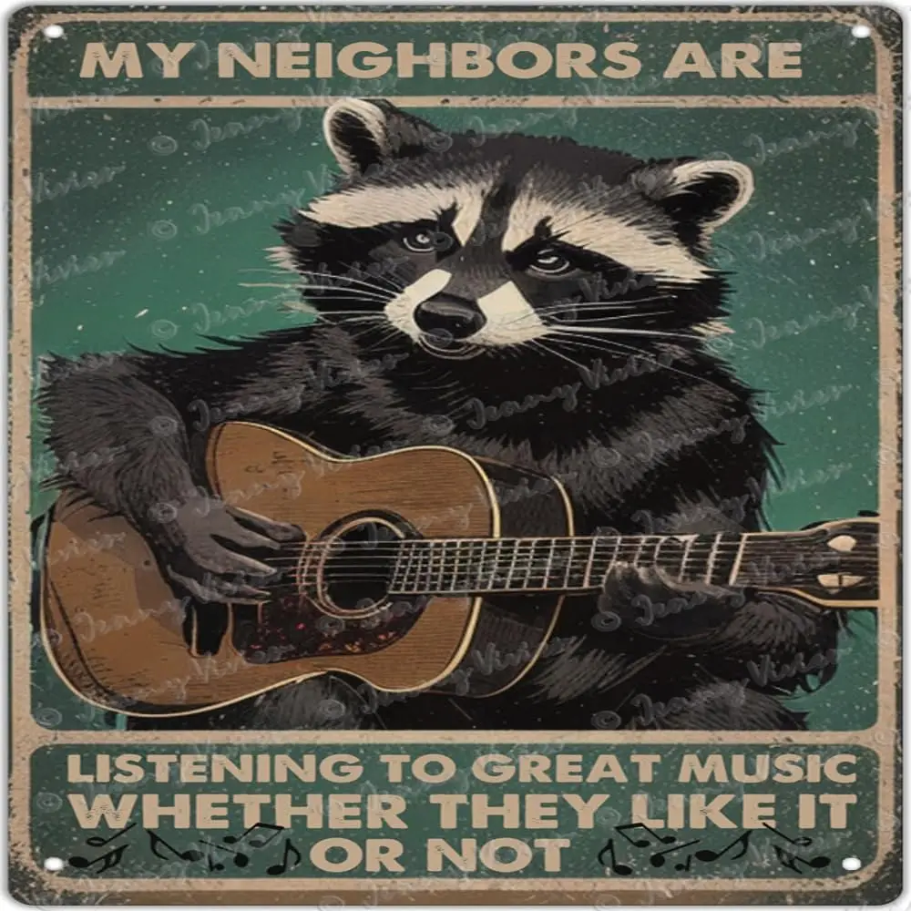 Funny Raccoon Tin Signs - My Neighbors are Listening to Great Music Signs, Vintage Metal Square Signs, Raccoon Posters for  sign