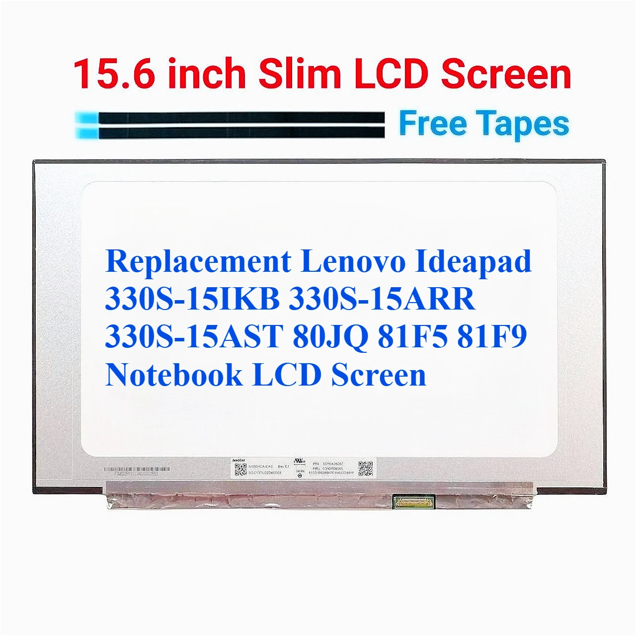 

Сменный ЖК-экран для ноутбука Lenovo Ideapad 330S-15IKB 330S-15ARR 330S-15AST 80JQ 81F5 81F9