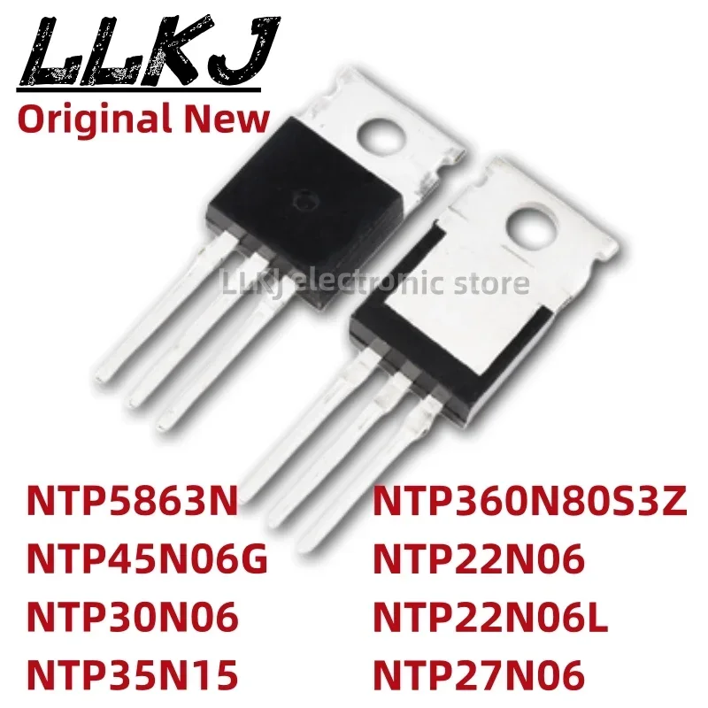 1 قطعة NTP5863N NTP45N06G NTP30N06 NTP35N15 NTP360N80S3Z NTP22N06 NTP22N06L NTP27N06 TO220 MOS FET TO-220