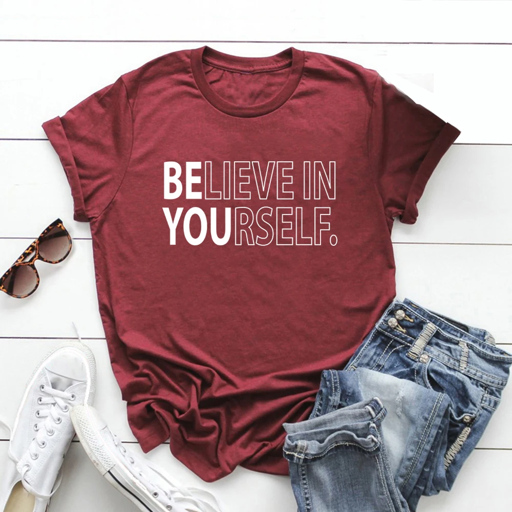 صدق بنفسك تي شيرت المعلم قميص تحفيزية المحملة عادية قصيرة الأكمام المرأة التي شيرت مضحك إيجابي المحملة النساء الملابس