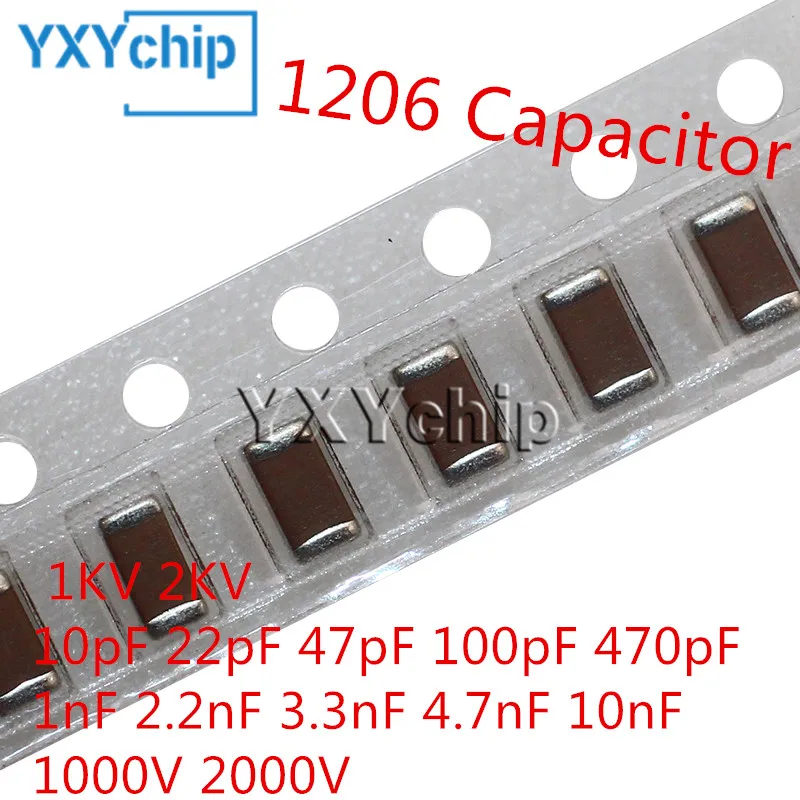 100pcs 1206 High Voltage SMD Chip Ceramic Capacitor 1KV 2KV 10pF 22pF 47pF 100pF 470pF 1nF 2.2nF 3.3nF 4.7nF 10nF 1000V 2000V