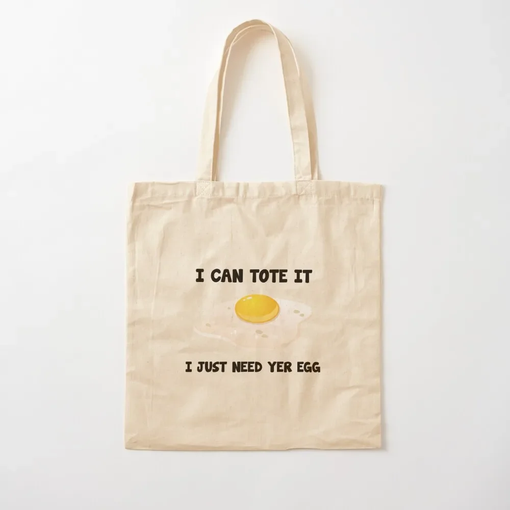 

I can tote It, I just need yer egg Tote Bag custom fabric bag personalized tote reusable grocery