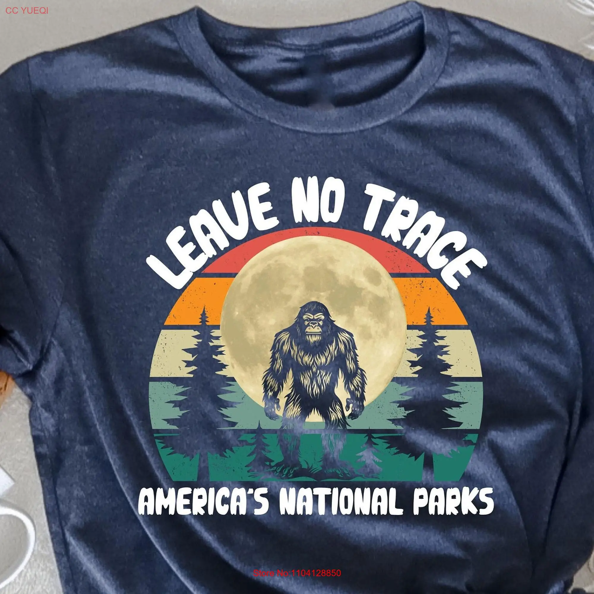 Leave No Trace America T Shirt National Parks Funny Big Foot Nature Lover Yellowstone Park Adventure