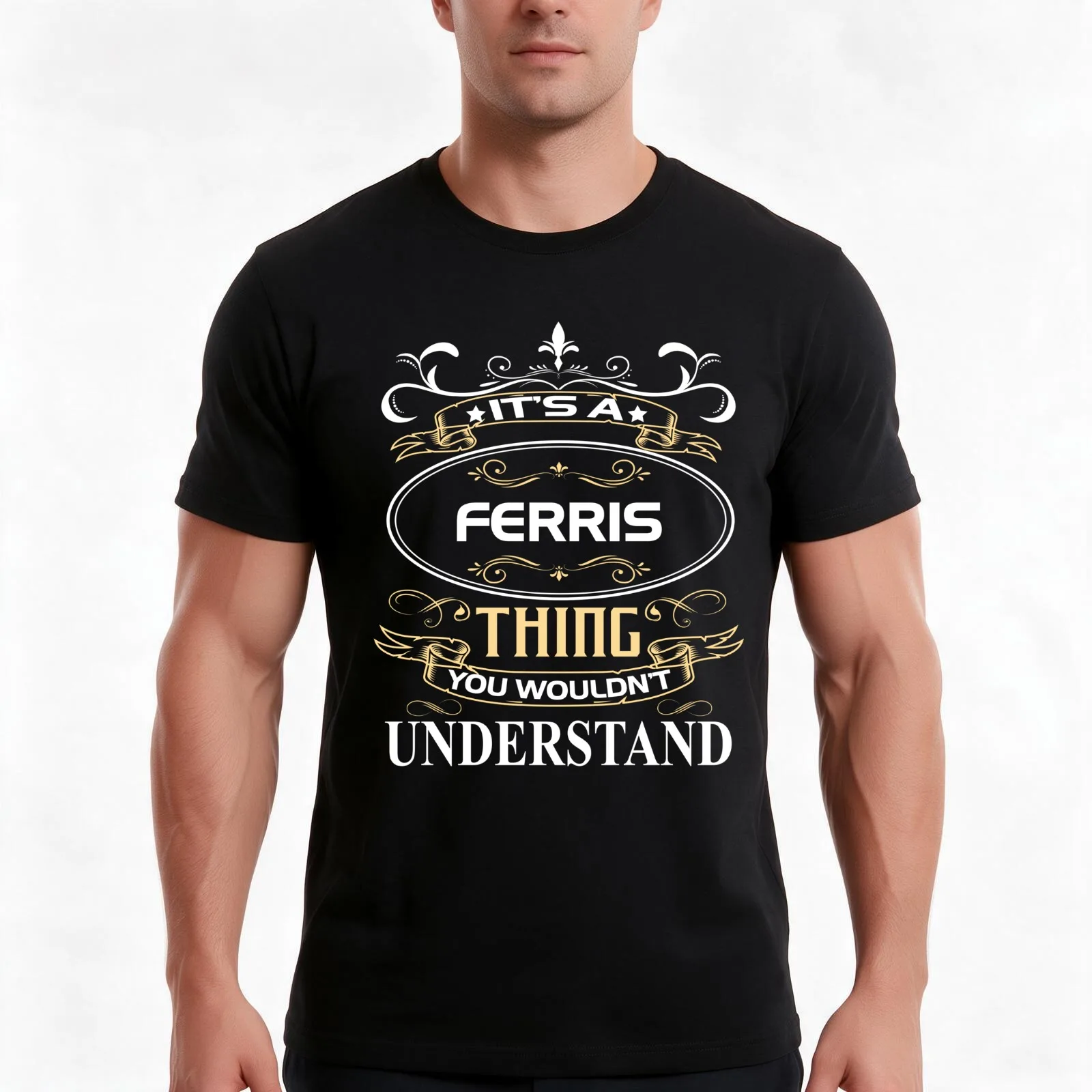 Ferris Name Shirt It's A Ferris Thing You Wouldn't Understand T-Shirt, Summer Casual Cotton Tee, Oversized Streetwear Tops