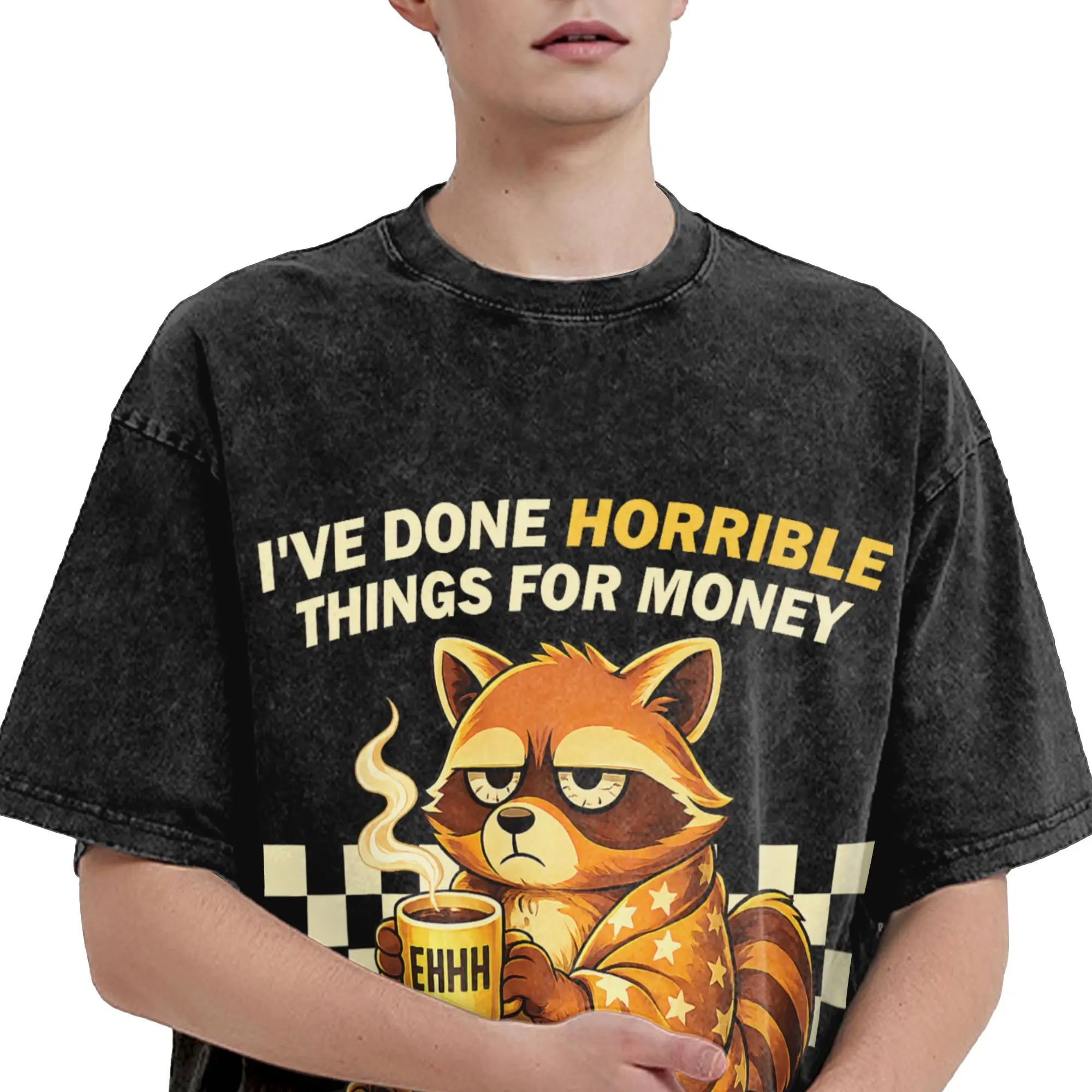 2026 Raccoon I've Done Horrible Things for Money Like Waking Up  Washed Shirt Outfit Oversize T-Shirts  Men Women Tees