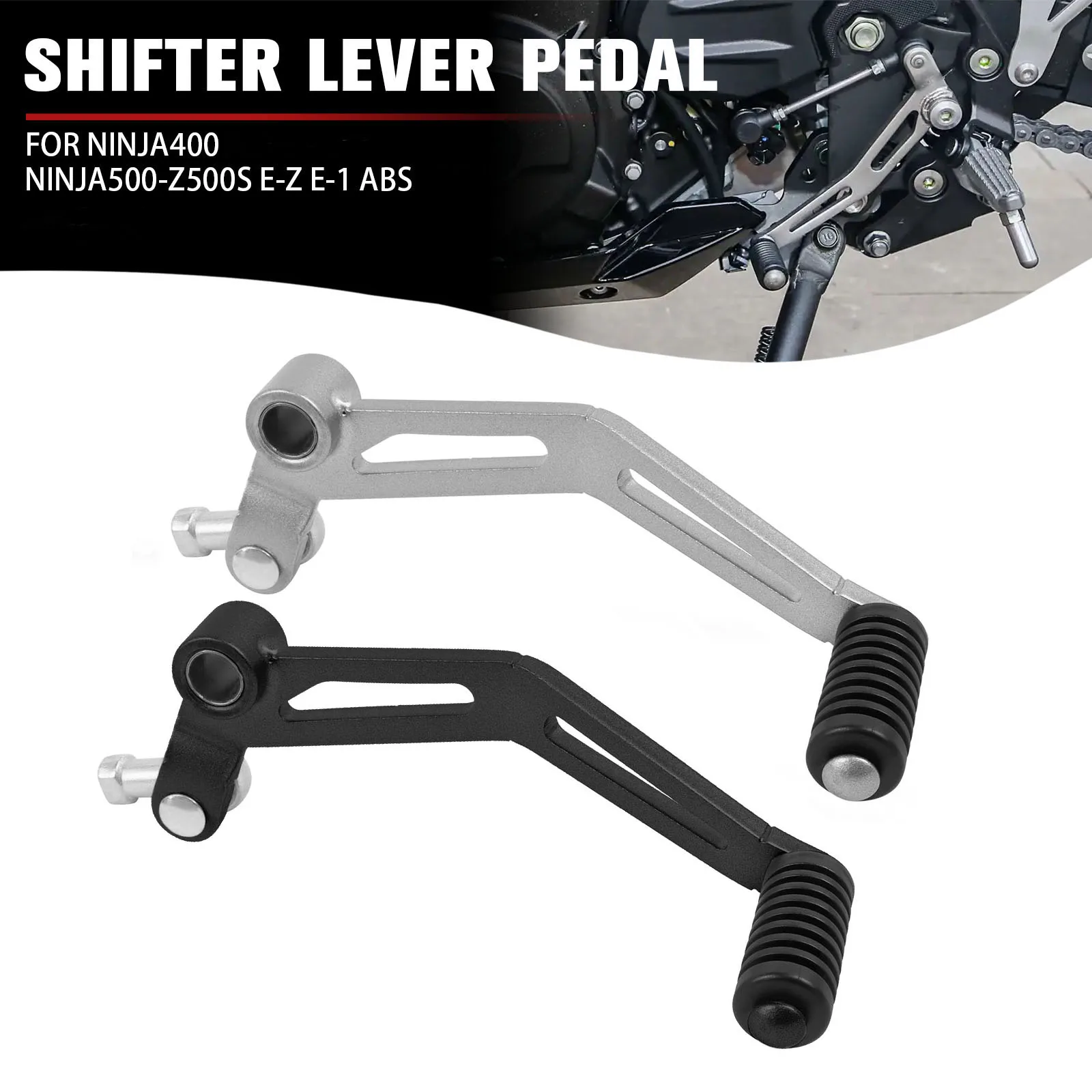 

For kawasaki Ninja400 Z400 2018-2025 Ninja500 Z500 SE/Z e-1 ABS 2024-UP Motorcycle Gear Shifter Shift Pedal Lever