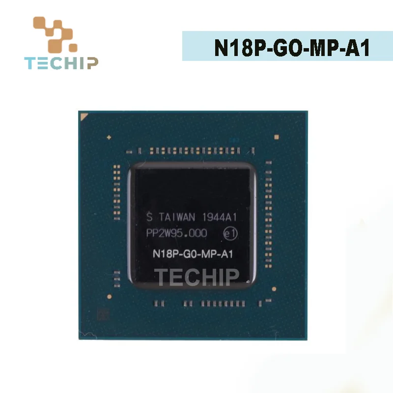 100% New N18P-GO-MP-A1 BGA IC Chipset