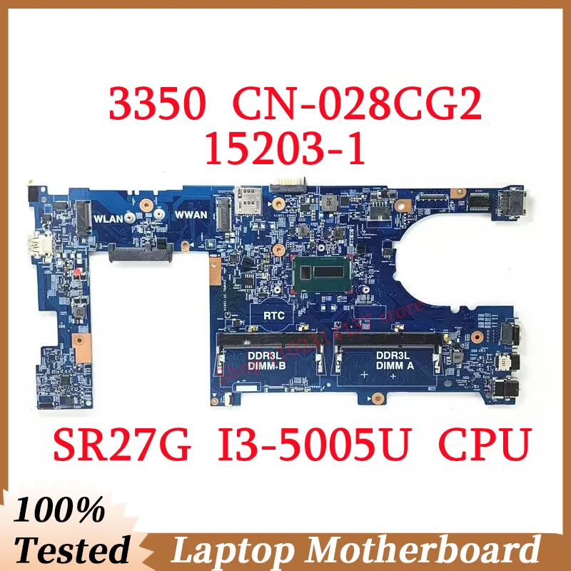 For DELL 3350 CN-028CG2 028CG2 28CG2 With SR27G I3-5005U CPU Mainboard 15203-1 Laptop Motherboard 100% Fully Tested Working Well