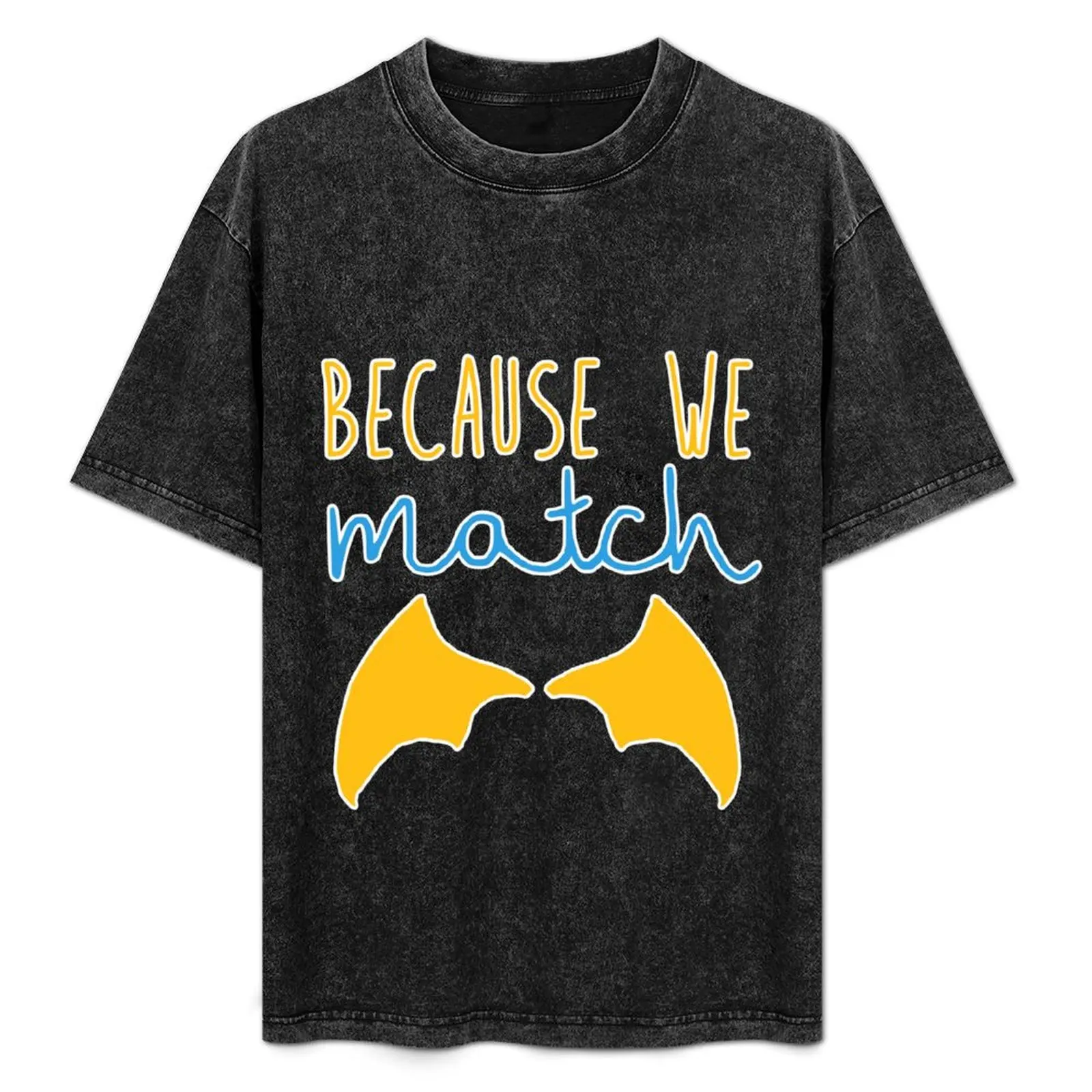 Because We Match (Dragon Boy) T-Shirt Big and Tall Loose Fit T-Shirt