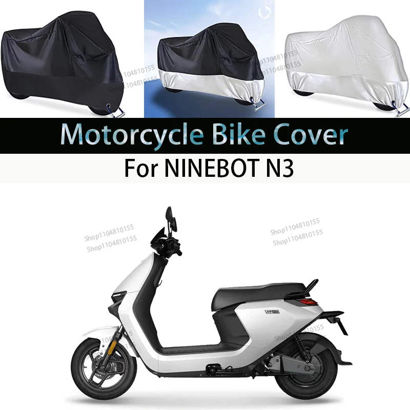 

For NINEBOT N3 Motorcycle Cover Moto Rain Cover Waterproof Dustproof UV Cover Coat Indoor Outdoor Motorbike Scooter Cover